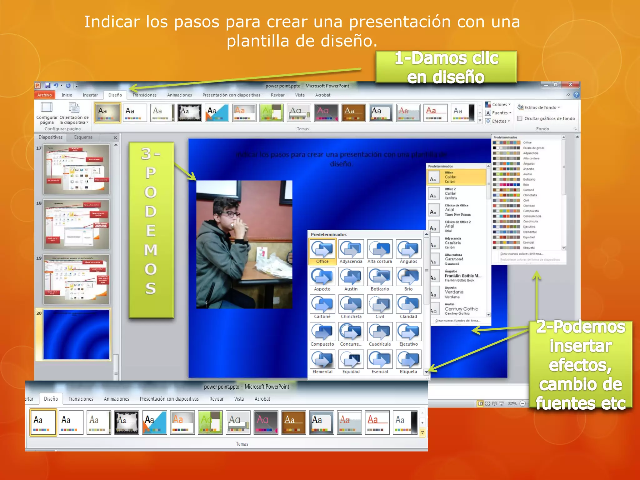 Indicar los pasos para crear una presentación con una
plantilla de diseño.
 