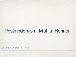 Postmodernism: Mishka Henner
By Kayleigh Waters & Paige Ward
 