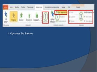 1. Opciones De Efectos
 