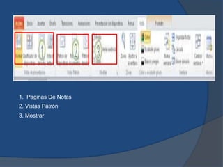 1. Paginas De Notas
2. Vistas Patrón
3. Mostrar
 