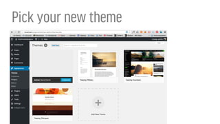 Pick your new theme