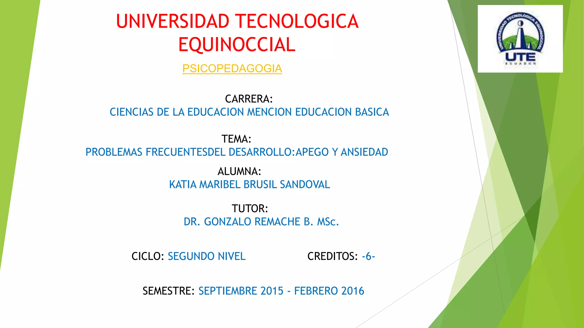 Power point “PROBLEMAS FRECUENTES DEL DESARROLLO APEGO Y ANSIEDAD” PPT