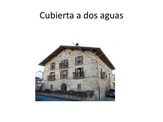 Cubierta a dos aguas
 