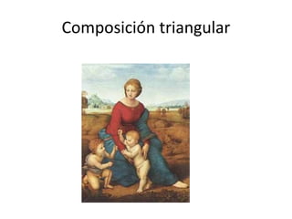 Composición triangular
 