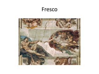 Fresco
 