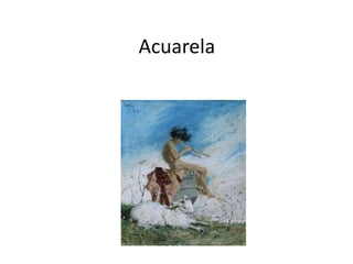 Acuarela
 