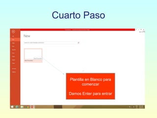 Cuarto Paso
Plantilla en Blanco para
comenzar
Damos Enter para entrar
 