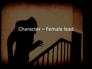Character – Female lead
 
