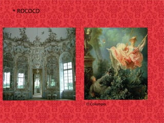 • ROCOCO
El Columpio
 