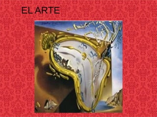 EL ARTE
 