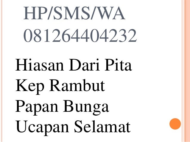 WA 081264404232 Usaha Papan Bunga Florist Pita Rambut WA 081264404232 Usaha Papan Bunga Florist Pita Rambut