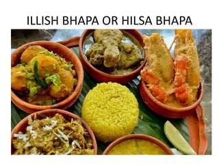 ILLISH BHAPA OR HILSA BHAPA
 