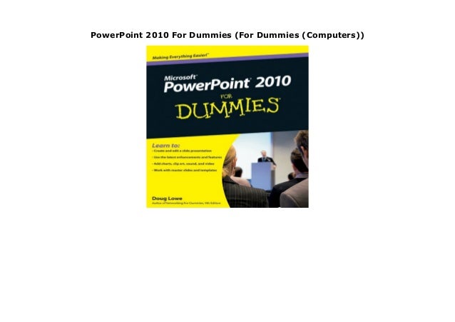 powerpoint 2010 for dummies for dummies computers powerpoint for dummies