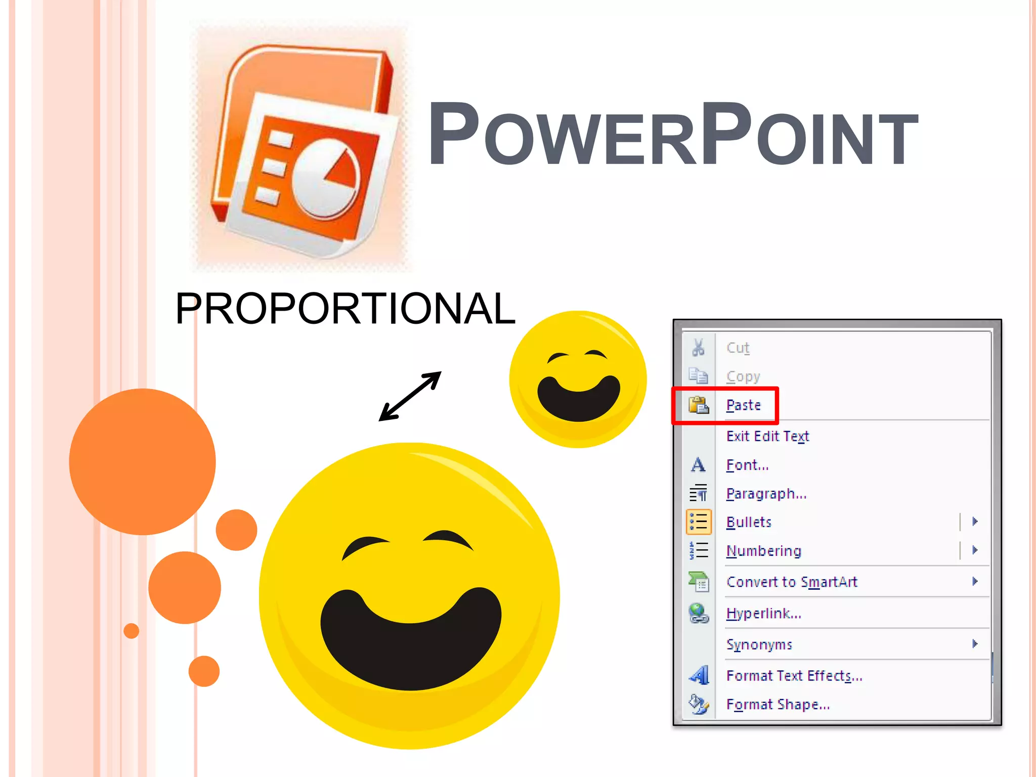 POWERPOINT
PROPORTIONAL
 