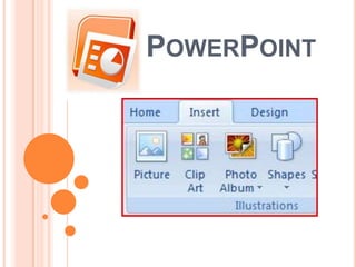POWERPOINT
 