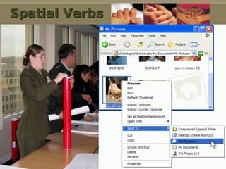 Spatial Verbs
 
