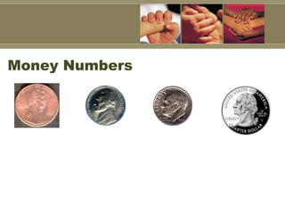 Money Numbers
 
