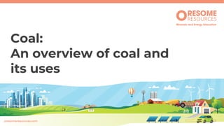 PowerPoint-An-overview-of-coal-and-its-uses-1.pdf