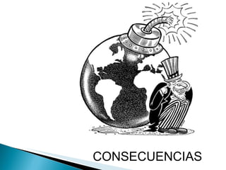 CONSECUENCIAS 