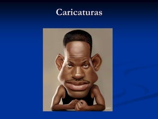 Caricaturas
 