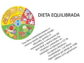DIETA EQUILIBRADA 
 