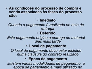 Descontos e abatimentosEm algumas situações concedesse ao cliente uma descontoDescontos sucessivosÉ uma prática corrente na relação cliente/fornecedorMargem de comercializaçãoÉ uma soma do preço de custo com a margem de comercialização que origina o preço de venda