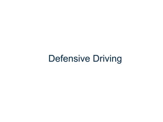 Introduction to the defensive driving course (DDC) | PPTX