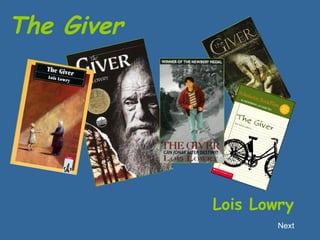 The Giver  Lois Lowry 