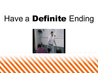 Have a  Definite  Ending 