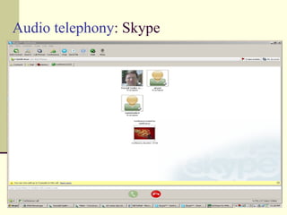 Audio telephony : Skype 