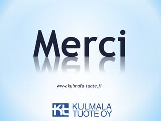 Kulmala-Tuote in French