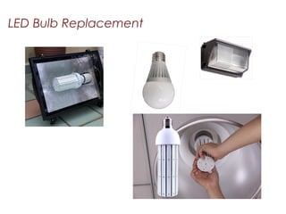 LED Bulb Replacement
 