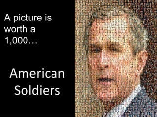 A picture is worth a 1,000… American Soldiers 