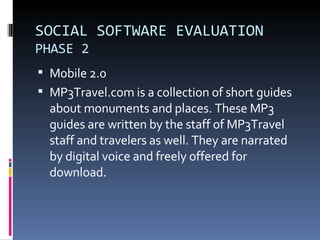 SOCIAL SOFTWARE EVALUATION PHASE 2 ,[object Object],[object Object]