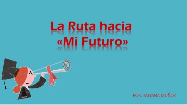Ruta Hacia el Futuro