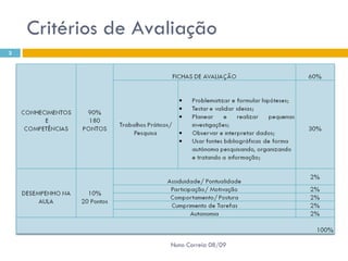 Critérios de Avaliação Nuno Correia 08/09 