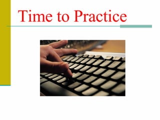 Time to Practice 