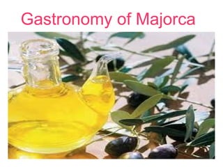 Gastronomy of Majorca
 