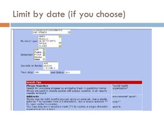 Limit by date (if you choose) 