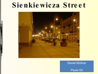 Sienkiewicza  Street http://www.panoramio.com/photos/original/9042499.jpg Daniel Moliner Paula Gil 