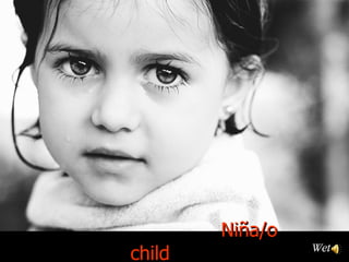 Niña/o    child   