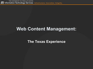 Web Content Management: The Texas Experience 