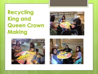 Recycling
King and
Queen Crown
Making

 