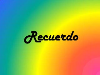Recuerdo
 