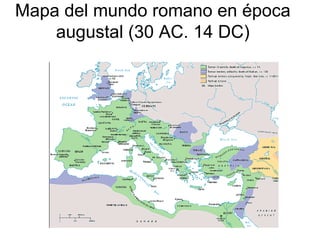 Mapa del mundo romano en época augustal (30 AC. 14 DC) 