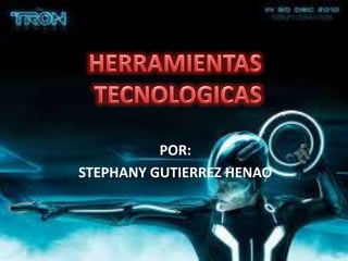 POR:
STEPHANY GUTIERREZ HENAO
 