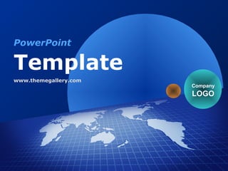 PowerPoint

Template
www.themegallery.com
                       Company
                       LOGO
 