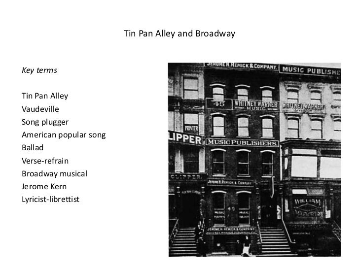 Powerpoint.tin pan alley and broadway