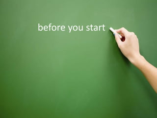 105
before you start
 