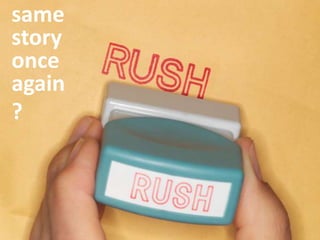 94
same
story
once
again
?
 